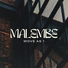 Malembe, Move as One (1)