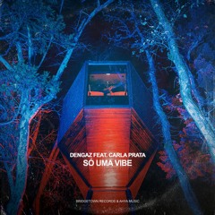 Só Uma Vibe (Prod. Twins) [feat. Carla Prata]