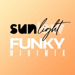 Sunlight 🔆 Sunlow FUNKY🕺🏻 Minimix 🔆