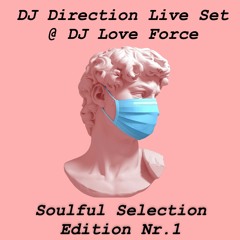 Livestream Set | Soulful Selection Edition Nr.1 | @ DJ Love Force