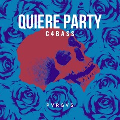 C4BASS - Quiere Party | PVRGVS