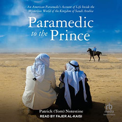 Access EPUB 💗 Paramedic to the Prince: An American Paramedic's Account of Life Insid