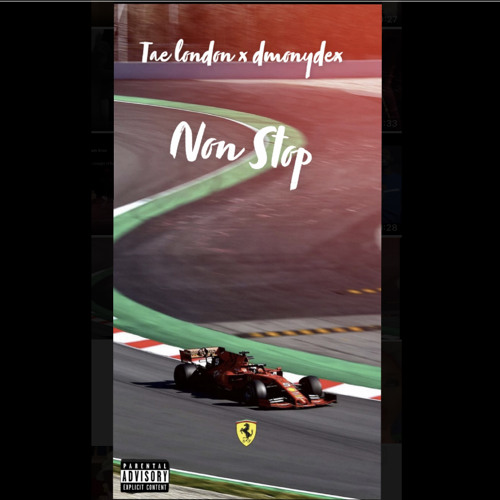 Tae London - Non Stop (Feat. DmonyDex)