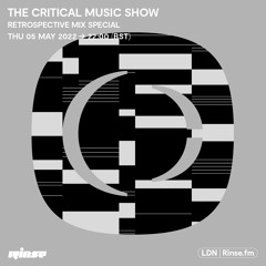 The Critical Show with Kasra (Retrospective Special) - 05 May 2022