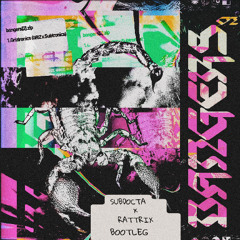 Griz x Subtronics - Griztronics (SubDocta x Rattrix Bootleg From Like 2020)