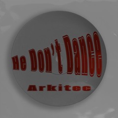 He Don't Dance