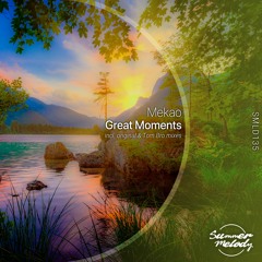 Mekao - Great Moments (Original Mix) [SMLD135]
