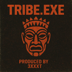 Tribe.exe - Tribal 808 Trunk Banger Type Beat
