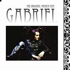 [Read] PDF EBOOK EPUB KINDLE Gabriel: The Original French Text (MLA Texts and Transla