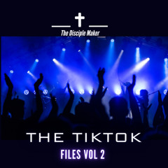 The Tiktok files vol 2