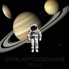 The Aftercode Vol. 1 (Melodic Techno Mix)