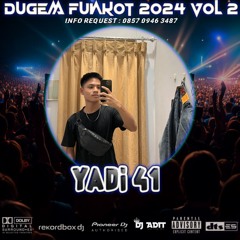 DJ ADIT DUGEM FUNKOT SUMPAH DAN CINTA MATIKU & SEKUAT HATIMU SPESIAL REQUEST (YADI 41) VOL2 2024