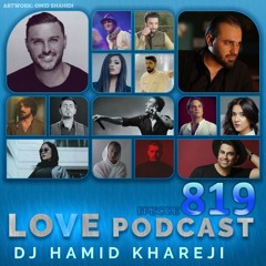 Love Podcast 819 | DJ Hamid Khareji