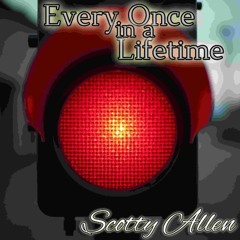 Every Once in a Lifetime-(Reprise)