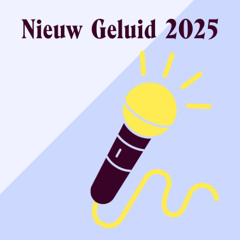 Nieuw Geluid Live 2025