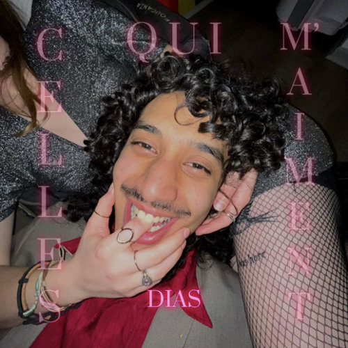 DIAS - CELLES QUI M´AIMENT