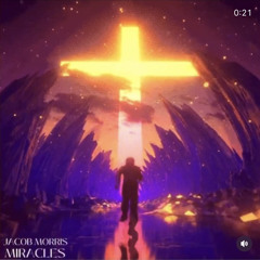 Jacob - Miracles