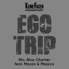 EgoTrip (feat. Mazon & Pikayzo)
