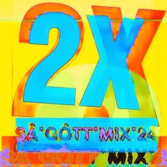 X2-$ạ-Gôπ-MIX