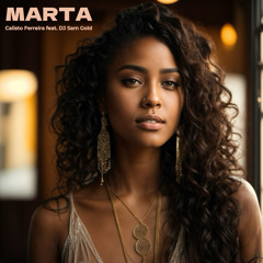 Calisto Ferreira feat DJ Sam Gold - Marta [FREE DOWNLOAD]