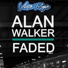 Alan Walker and Victor Roger - Faded Groovedit 2020