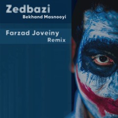 Zedbazi - Bekhand Masnooyi (Farzad Joveiny Remix) - زدبازی - بخند مصنوعی