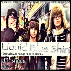 liquid blue shirt w/ Y2KILL :D