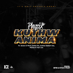 Kuthwanima ft. Martse, SevenOMore, Achina Gattah Ase, Dette Flo & Tsar Leo