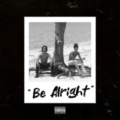 Be Alright (feat. Emunna)
