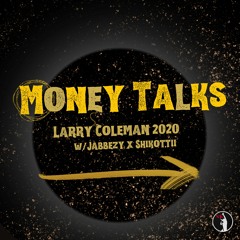 Money Talks w/ Jabeezy & Shikottii