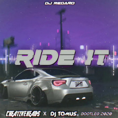 DJ REGARD - RIDE IT ( CREATIVE HEAD'S X DJ TOMUŚ BOOTLEG 2020 )