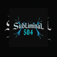 SUBLIMINAL 504  - 8A - The Experiment