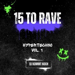 Hypertechno Vol. 1 | 15 To Rave