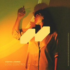 Costex x Hanga - Lose Control