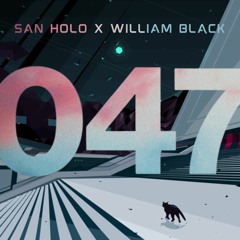 William Black Here At Last X San Holo We Rise - Planet Kyanite Mashup