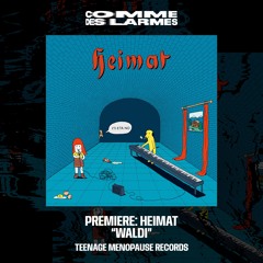 PREMIERE CDL || Heimat - Waldi |Teenage Menopause Records| 2025