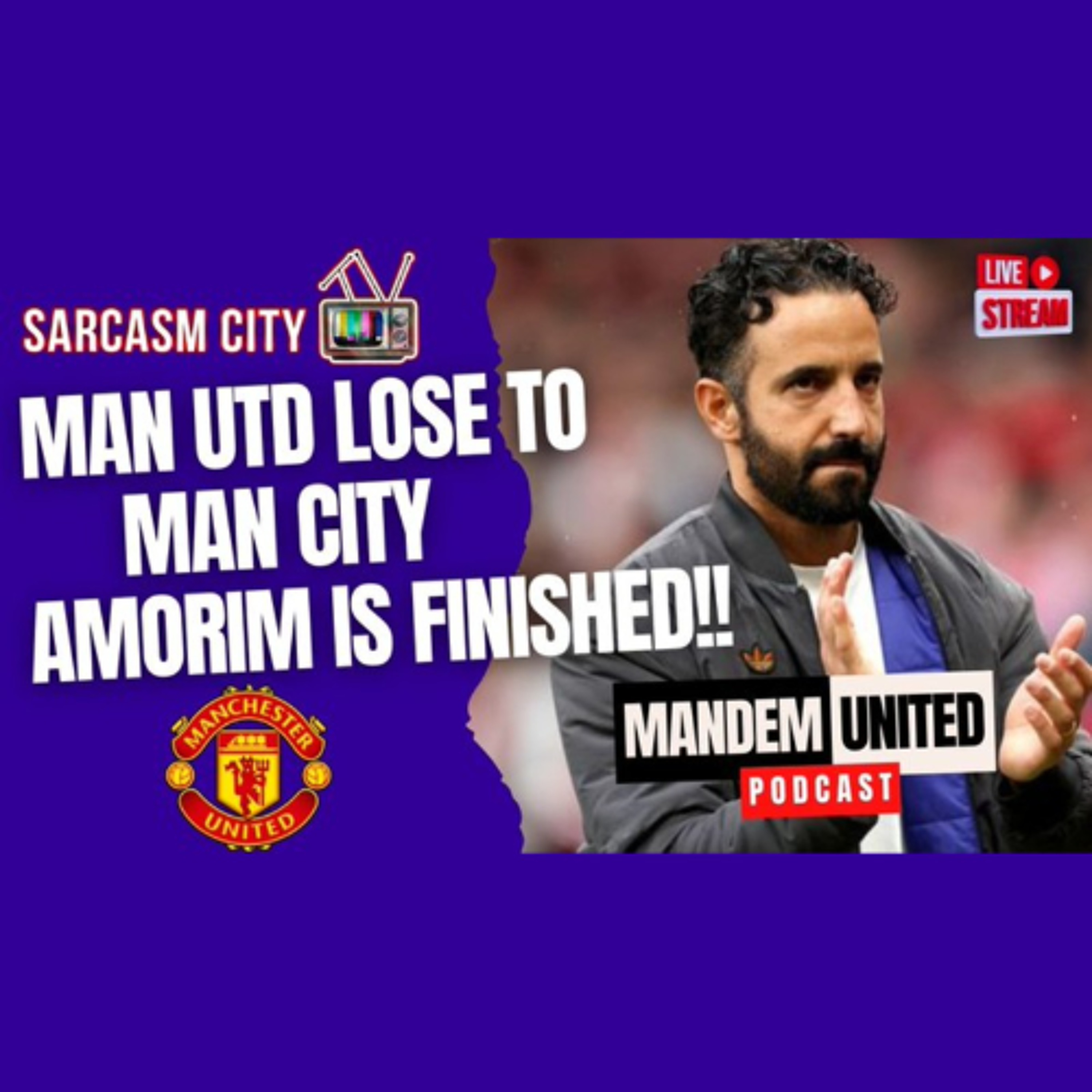 MANCHESTER UNITED BATTERED BY MANCHESTER CITY, AMORIM IS FINISHED!! - ManDem United Podcast