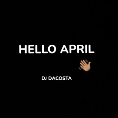 HELLO APRIL (2025 MIX)