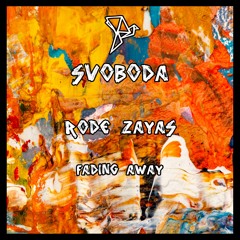 Rode Zayas - Fading Away (Original Mix)