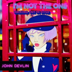 I'm Not the One