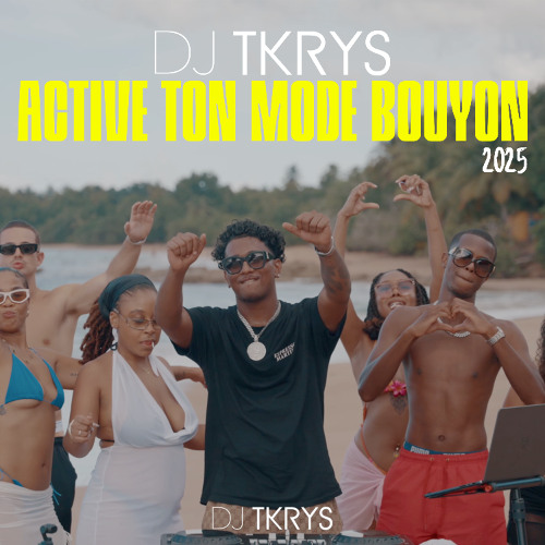 DJ TKRYS - ACTIVE TON MODE BOUYON 2025