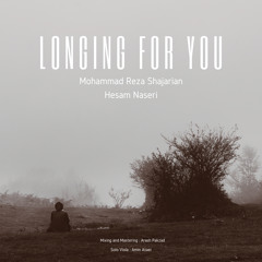 Shoghe To (Longing For You)