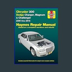 #^Download 🌟 Chrysler 300 (05-18),Dodge Charger (06-18),Magnum (05-08) Haynes (Paperback) Book PDF