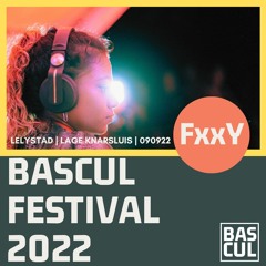 FxxY Closing Set Bascul Festival 2022 | Bascul Exclusive