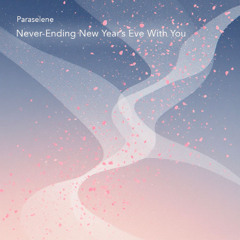 Never-Ending New Year’s Eve with you