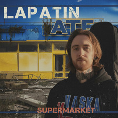LAPATIN - SUPERMARKET POST PUNK UA VER.wav