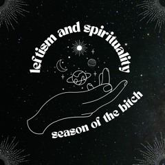 Episode 243: Leftism And Spirituality