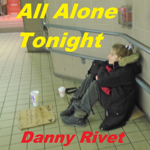 All Alone Tonight:  According to the government,  I'm a homeless statistic.