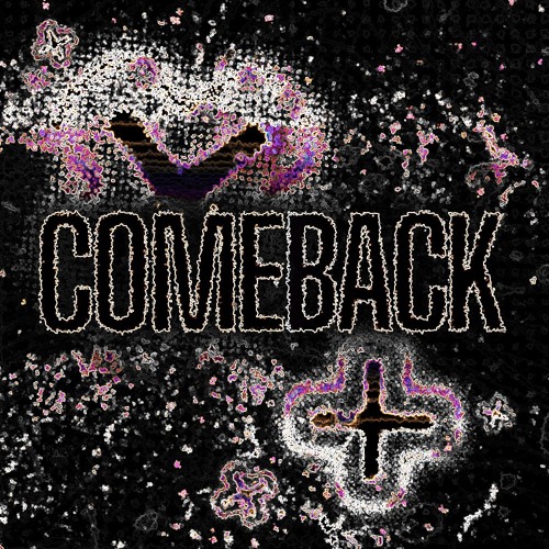 COMEBACK