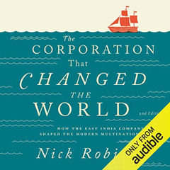 GET PDF 📪 The Corporation That Changed the World: How the East India Company Shaped